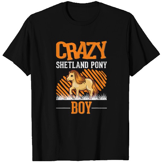 crazys Shetland Pony Boy Shetty Boy T-Shirts