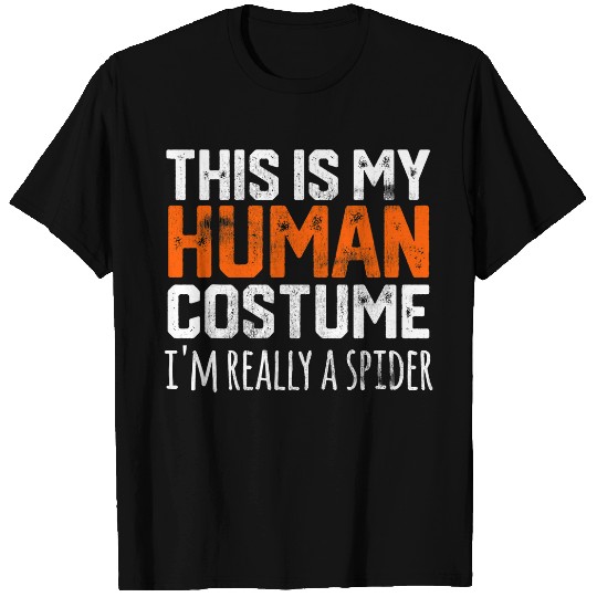 This Is My Human Costume Im Really A Spider Halloween Easy 21 T-Shirts