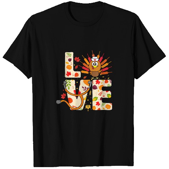 Lacrosse Gift Love Turkey nurses Fall Leaves Nursing Thanksgiving Day T-Shirts