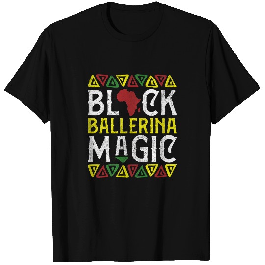 Black Ballerina Magic Apparel African Melanin Ballet Dance T-Shirts