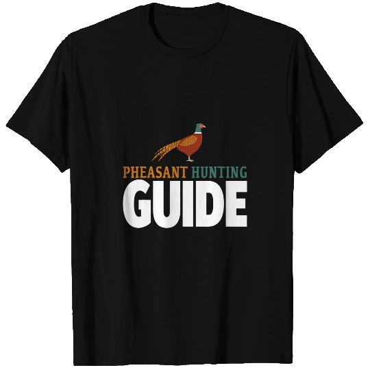 Pheasant Hunting Guide 2Pheasant Hunter Guide T-Shirts