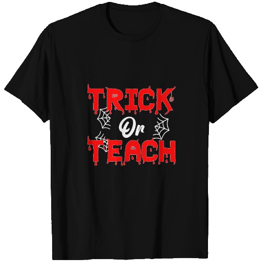 Trick or Teach Funny Teacher Halloween Web Spider Mama T-Shirts