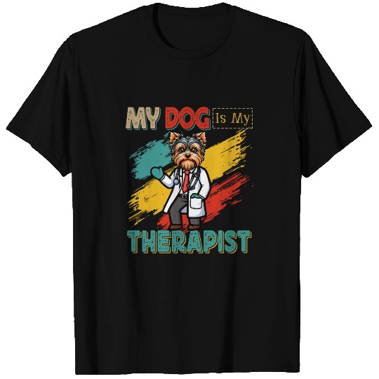 Dog Is Therapist Costume Yorkshire Terrier Lover Doctor Job T-Shirts