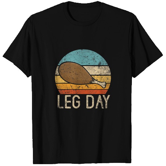 turkey thanksgiving its leg day gym workout men T-Shirts