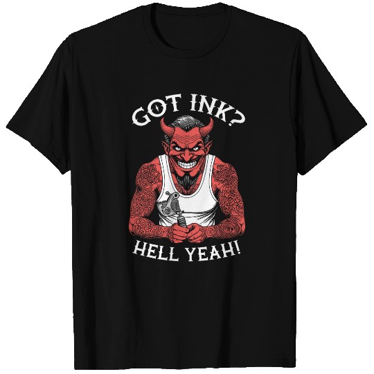 Got Ink Funny Tattoo Devil Hell Yeah Inked Tattooist T-Shirts
