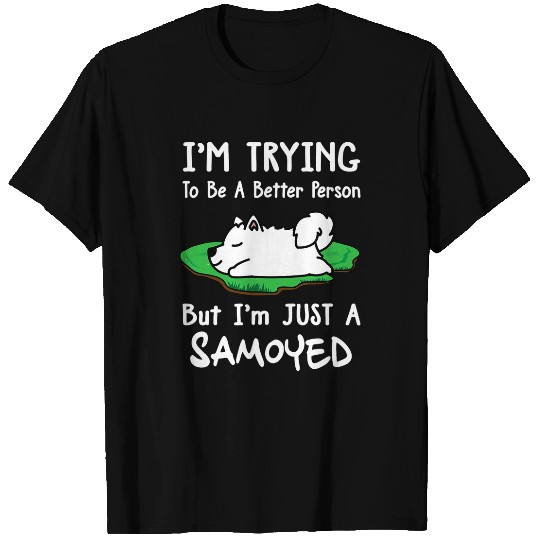 Dog Samoyed Im Just A Samoyed Dog Sleeping Funny Puppy Lovers T-Shirts