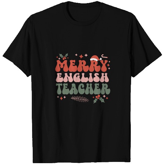 Merry English Teacher Christmas English Teaching xmass Party T-Shirts