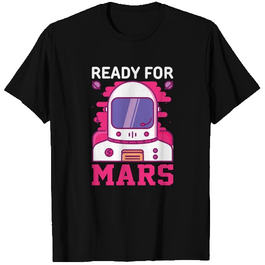 Ready For Mars T-Shirts