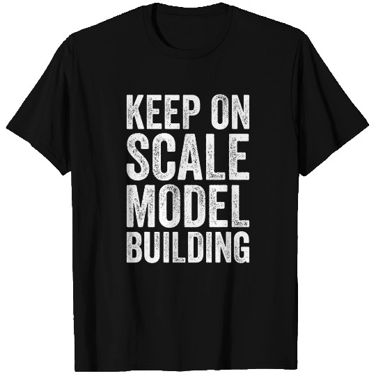 Discover Scale Model Building Lovers Scale Model Builders T-Shirts