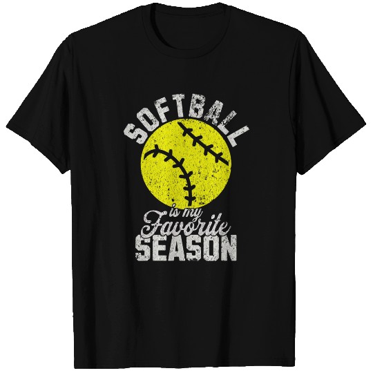 Softball Is My Favorite Season Softball Mom Softball Dad T-Shirts