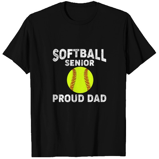 Softball Senior Proud Dad Graduate Senior Year Athlete T-Shirts