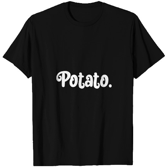 Potato Funny Men Women Vegetarian Vegan Teens T-Shirts