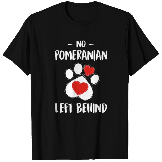 No Pomeranian Left Behind Dog Walker Funny Dog Walking Humor T-Shirts