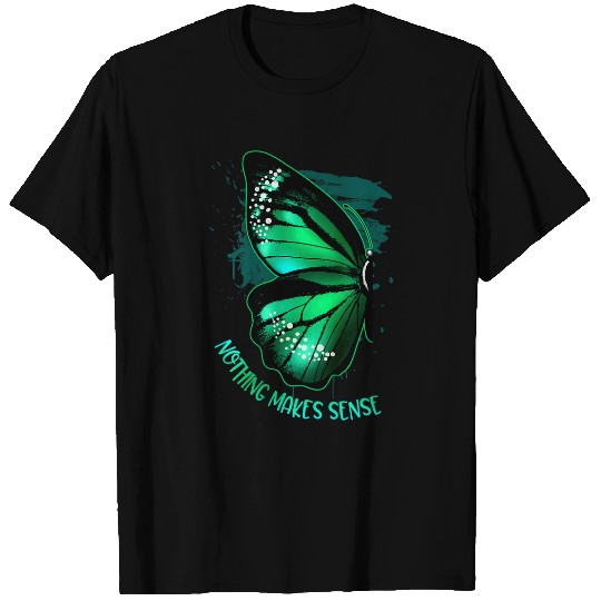 Nothing makes sense when we are apart butterfly matching T-Shirts