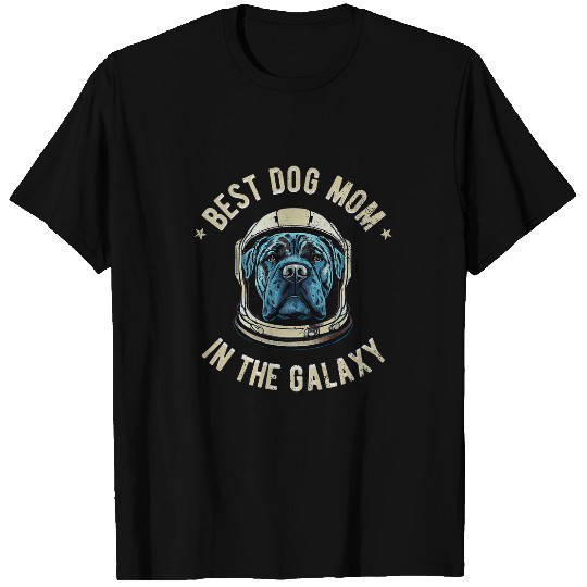The bests Cane Corso Mom in the galaxy Cane Corso 12 T-Shirts
