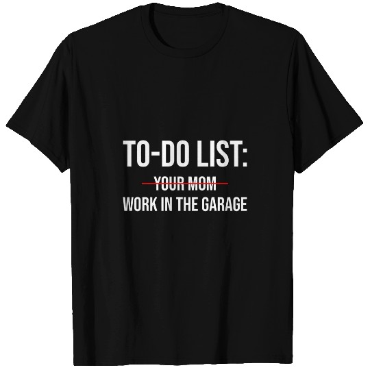 Discover Sarcastic Car Mechanic ToDo List Work In The Garage Car Guy T-Shirts