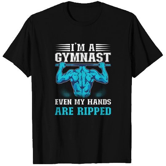 Mens Im A Gymnast Even My Hands Are Ripped Gymnastics Girls T-Shirts