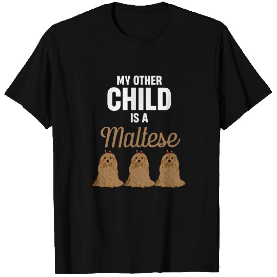 Discover My Other Child Is A Maltese Canine Dog Toy Breed Owners Vet T-Shirts