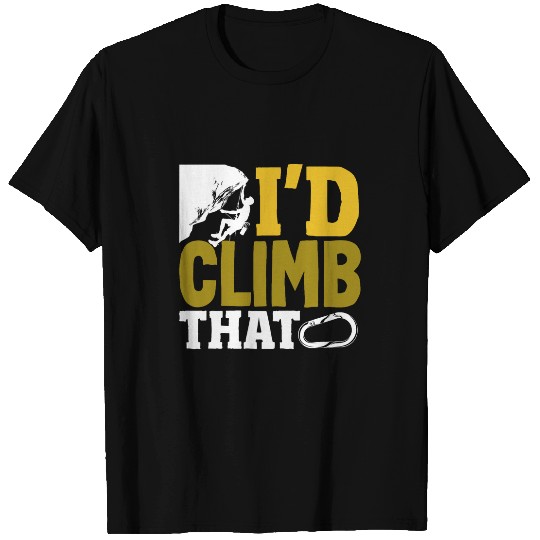 Rock Climbing Climber Funny Id Climb That T-Shirts