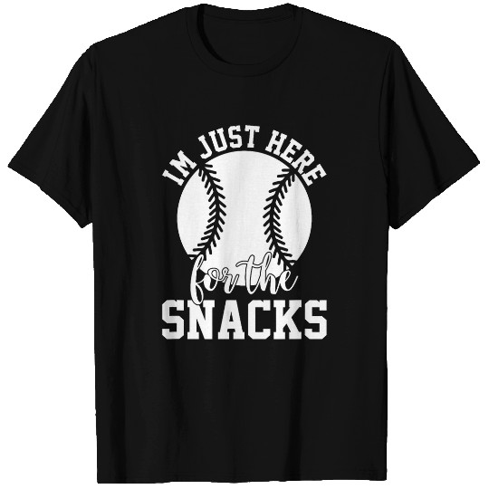 Im Just Here for the Snacks Funny Baseball Softball Fans T-Shirts