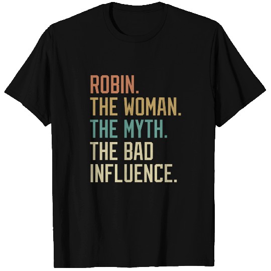 Retro Robin the Woman the Myth the Bad Influence Novelty T-Shirts