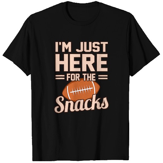 Just Here For Snacks Football Player Coachs Game Day Graphic T-Shirts