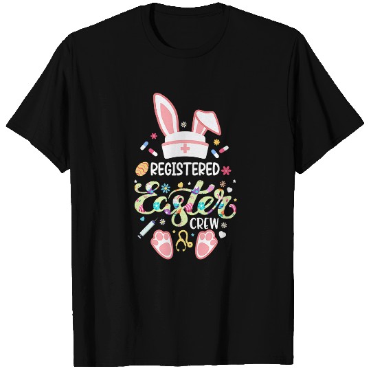Registered Easter Day nurses Crew Bunny Ears nurses Life T-Shirts