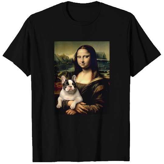 Mona Lisa With Dog Funny Leonardo Da Vinci French Bulldog T-Shirts