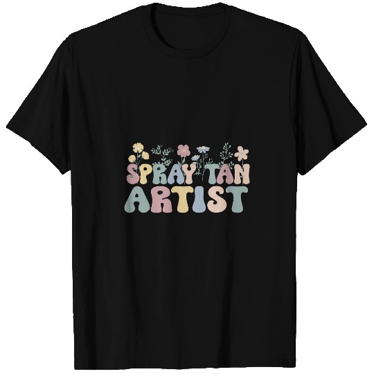 Spray Tan Artist Flowers Spray Tanning Artist T-Shirts