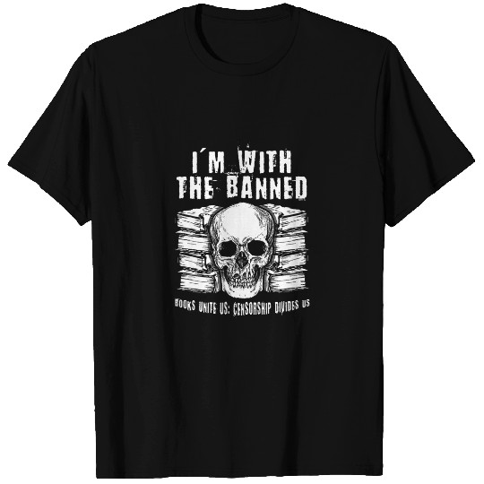 Im With The Banned Funny Book Lover Reader Read Books T-Shirts