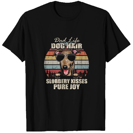 Italian Greyhound Dad Life Dog Hair Slobbery Kisses Fathers T-Shirts