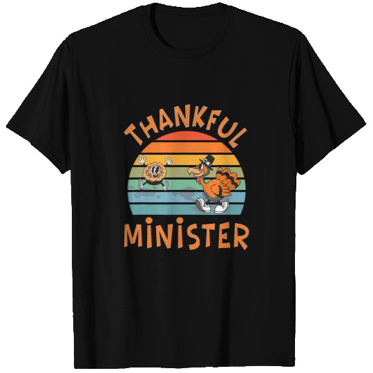 Minister Job Funny Thanksgiving T-Shirts