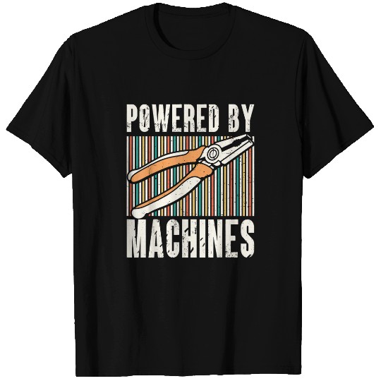 Powered By Machines Mechanic Maintenance T-Shirts