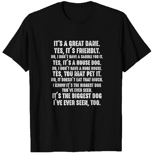 Its A Great Dane Yes Its Friendly Great Danes Dog Lovers T-Shirts