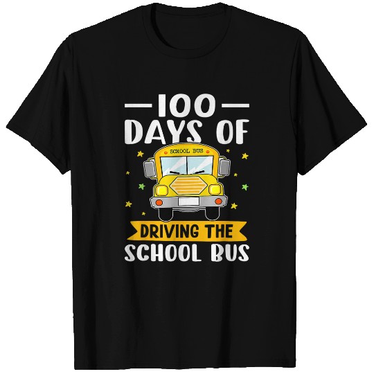School Bus Driver 100 Days of Driving The School Bus T-Shirts