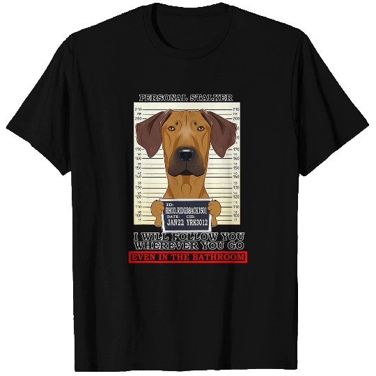 Personal Stalker Rhodesian Ridgeback T-Shirts