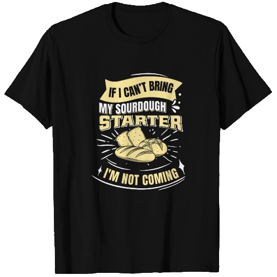 Sourdough Bread Baking T-Shirts