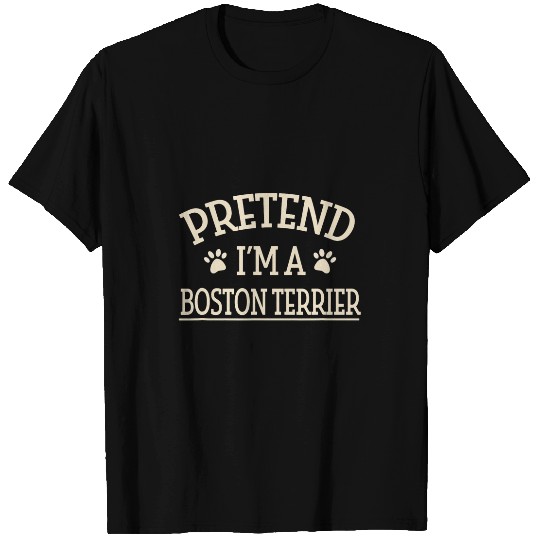 Pretend Im a Boston Terrier Halloween Boston Bull Scary T-Shirts
