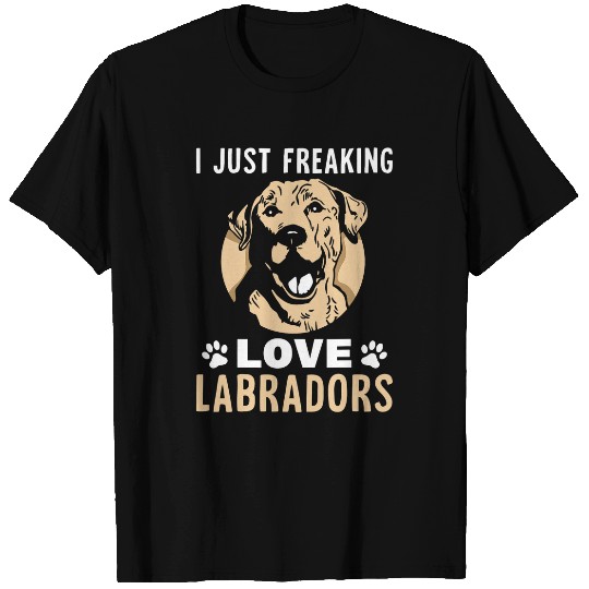 Discover Labrador Lab Dog I just freaking loves Labradors T-Shirts