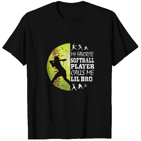 Discover My Favorite Softball Player Calls Me Lil Bro Sister Softball T-Shirts