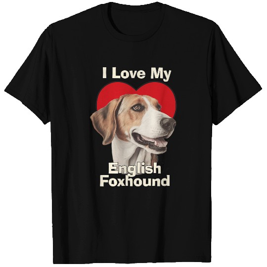 I Love My English Foxhound Puppy Dog T-Shirts