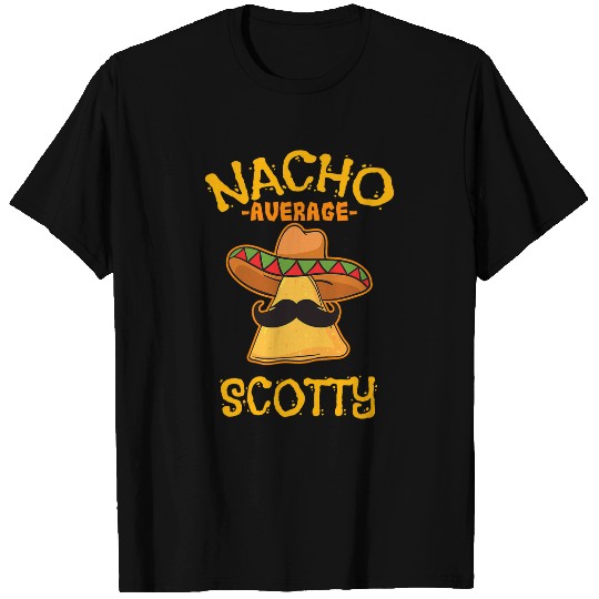 Nacho Average Scotty Personalized Name Funny Taco T-Shirts