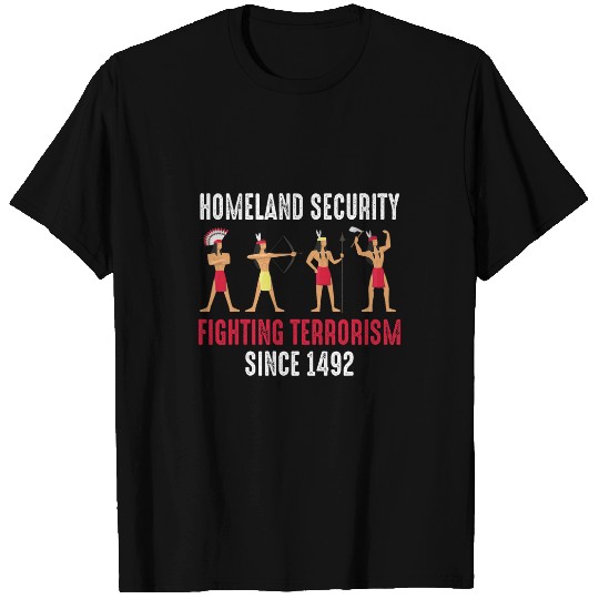 Native American Homeland Security Indian T-Shirts