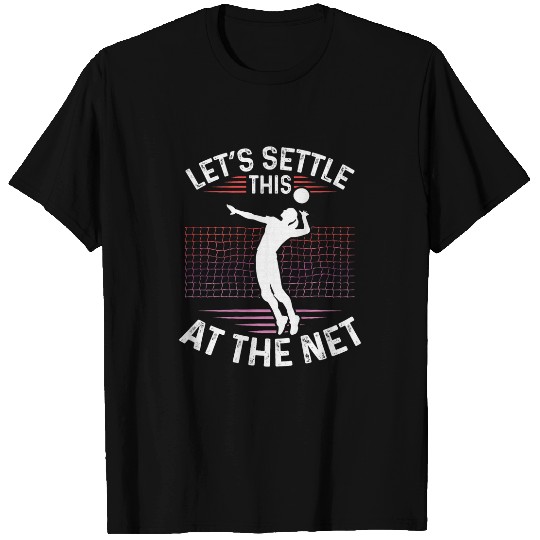 Lets Settle This At The Net Volleyball Player Backprint T-Shirts