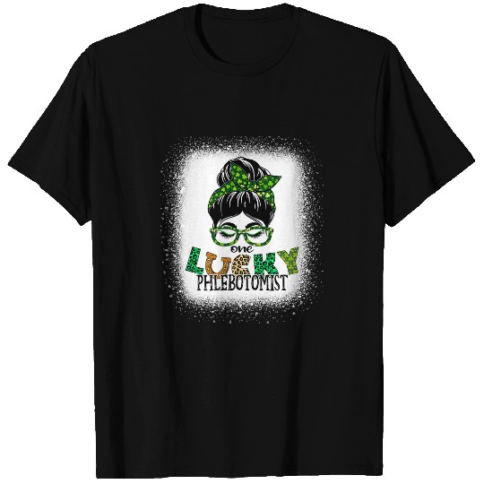 One Lucky Phlebotomist Bleached Messy Bun St Patricks Day T-Shirts