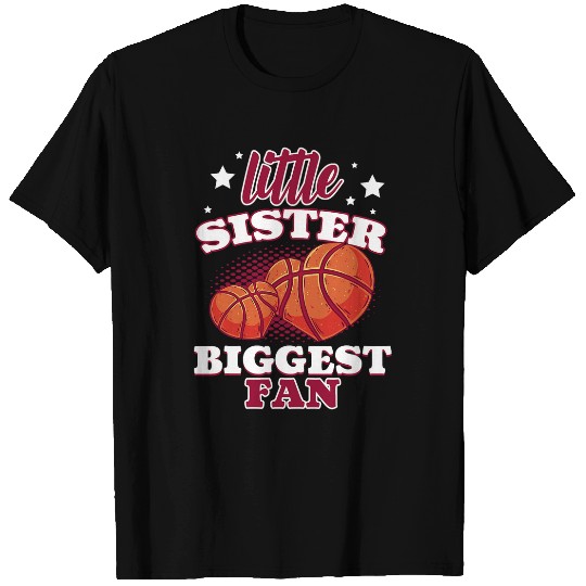 Little Sister Biggest Fan Basketball Brother T-Shirts