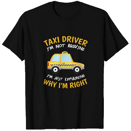 Taxi Driver Cabbie Cabman Taximan Cabby Cab Driving Job T-Shirts