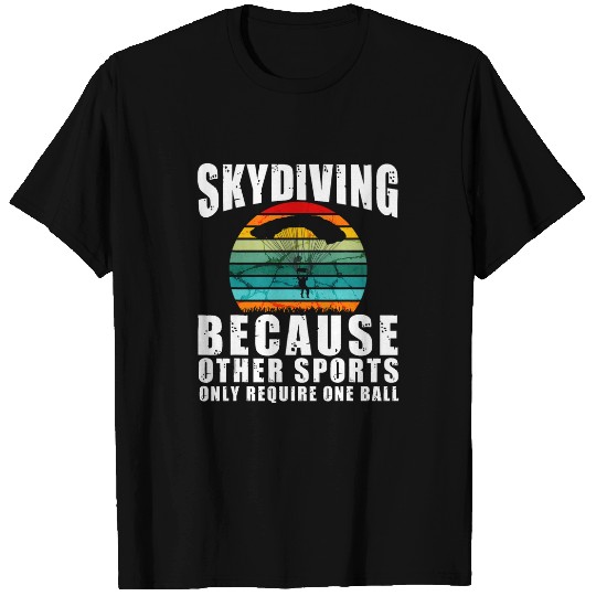 Skydive and Funny Skydiving Art for Men and Women Skydiver T-Shirts