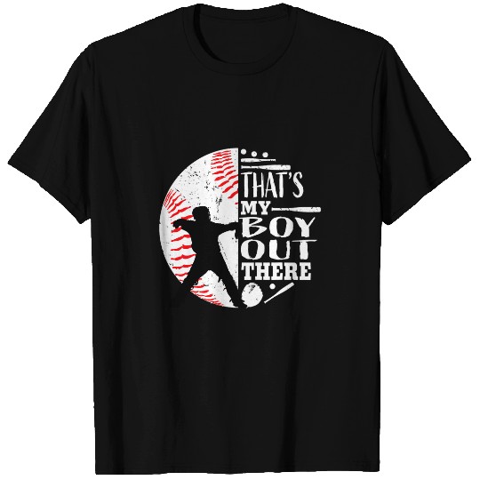 Thats My Boy Out There Baseball Catcher Son Mom Dad Gifts T-Shirts