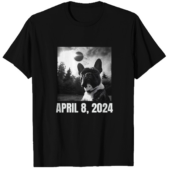 Solar Eclipse Totality April 8 2024 Funny French Bulldog T-Shirts
